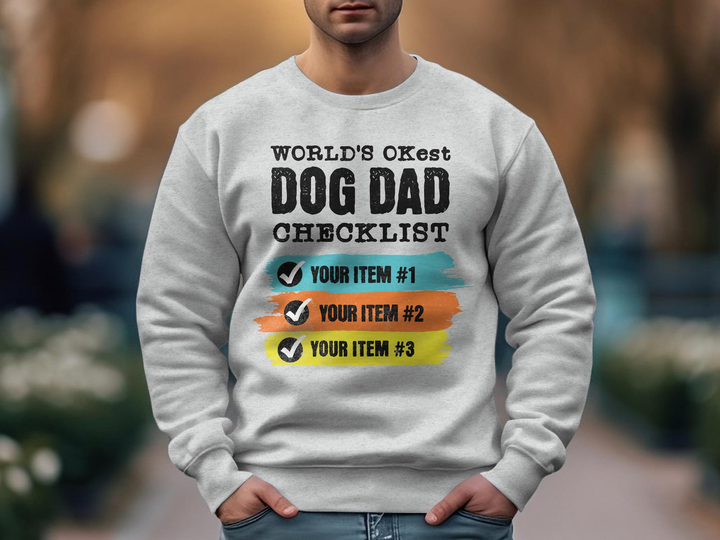 World's OKest Dog Dad Checklist Sweatshirt