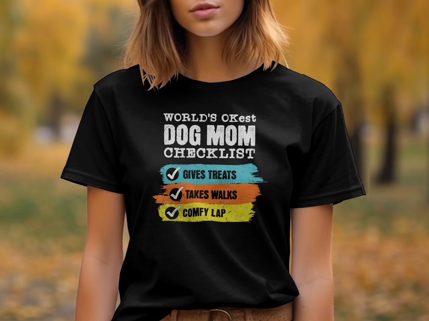 World's OKest Dog Mom Checklist T-Shirt