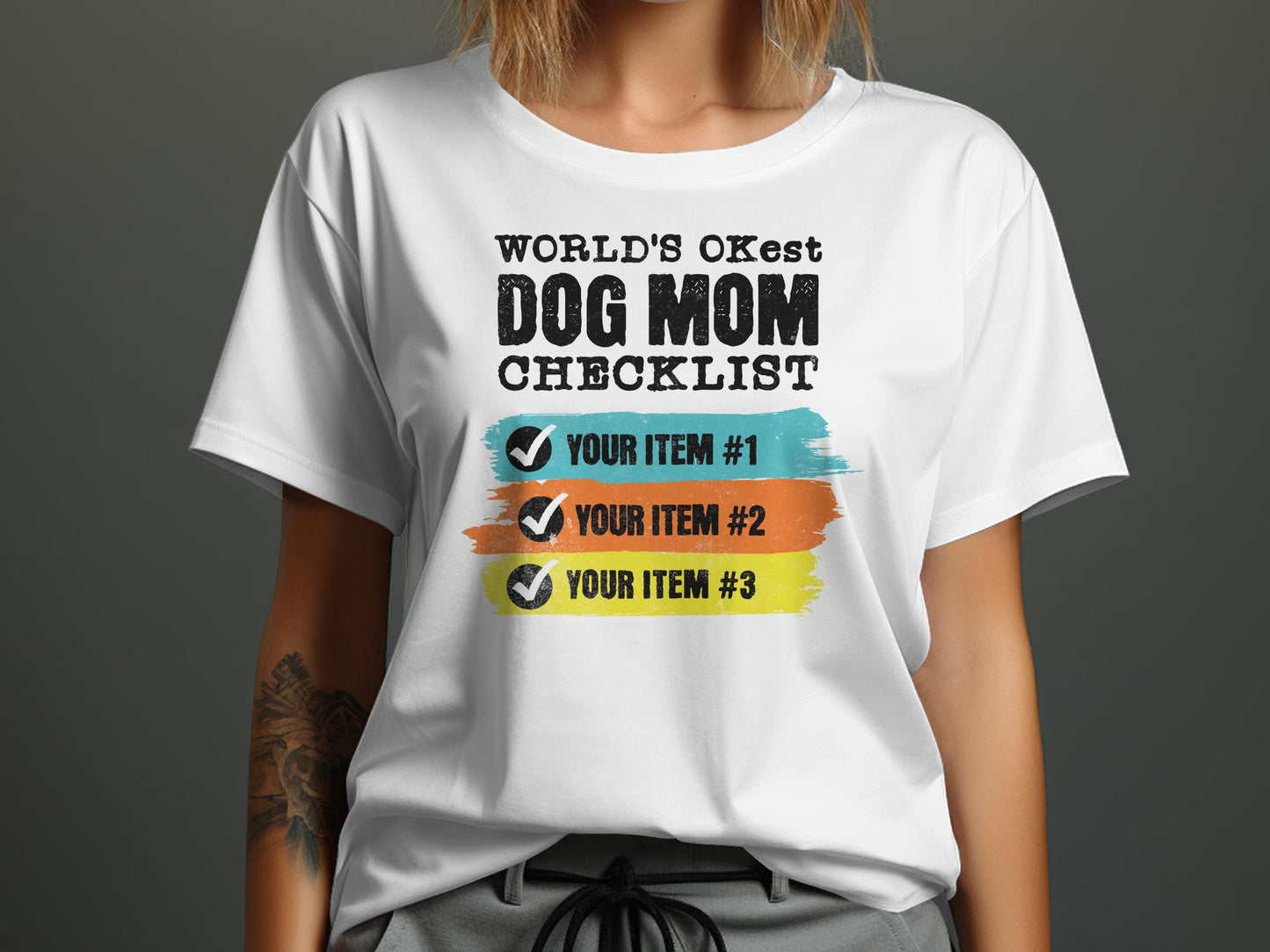 World's OKest Dog Mom Checklist T-Shirt
