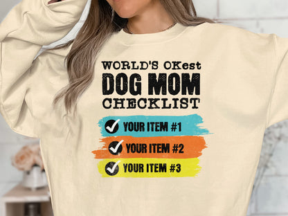 World's OKest Dog Mom Sweatshirt