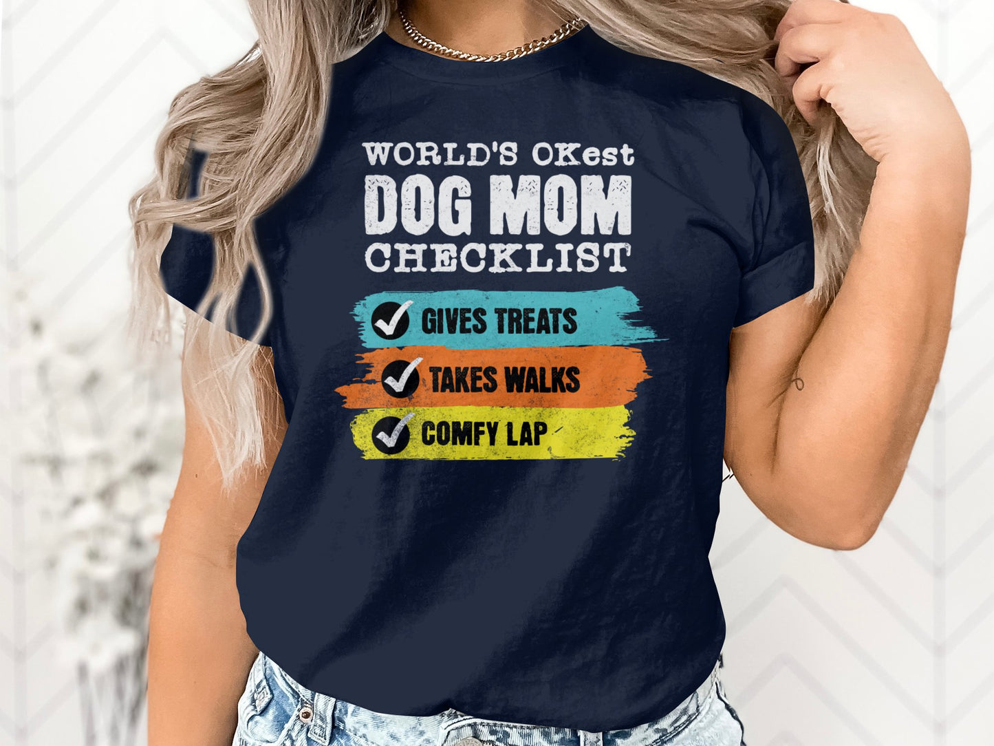 World's OKest Dog Mom Checklist T-Shirt