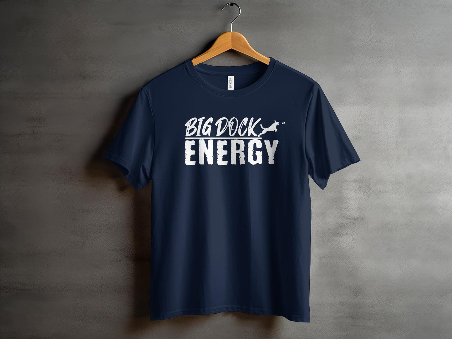 Big Dock Energy T-Shirt