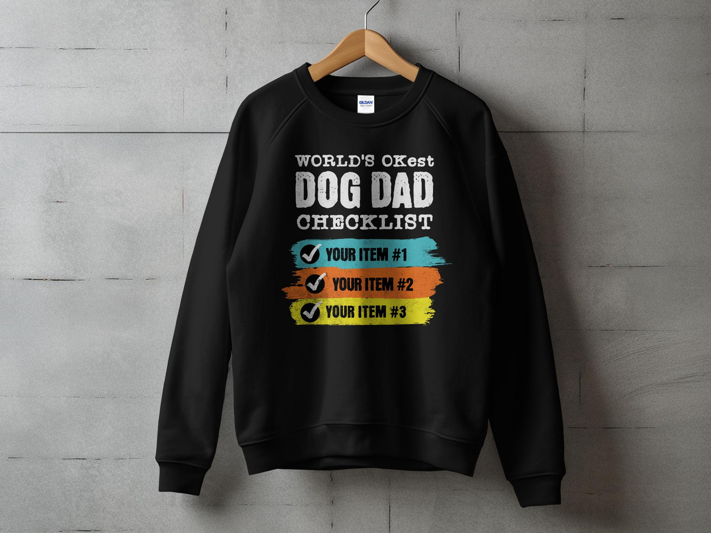 World's OKest Dog Dad Checklist Sweatshirt