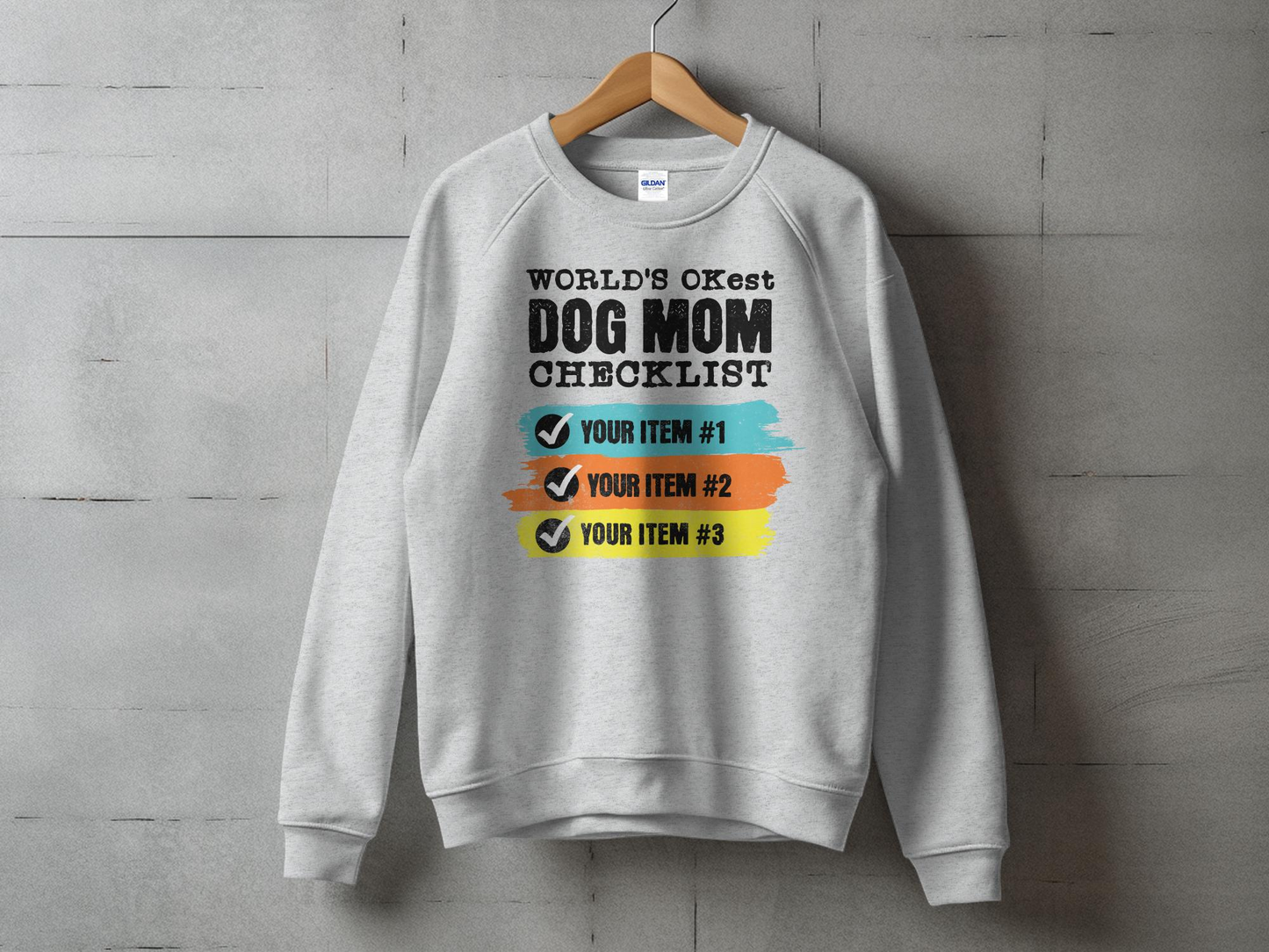 World's OKest Dog Mom Sweatshirt