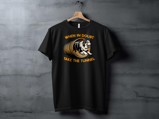 Funny Dog Agility T-Shirt, When In Doubt Take The Tunnel