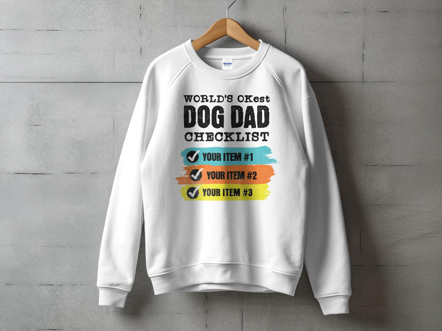 World's OKest Dog Dad Checklist Sweatshirt