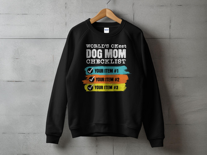 World's OKest Dog Mom Sweatshirt