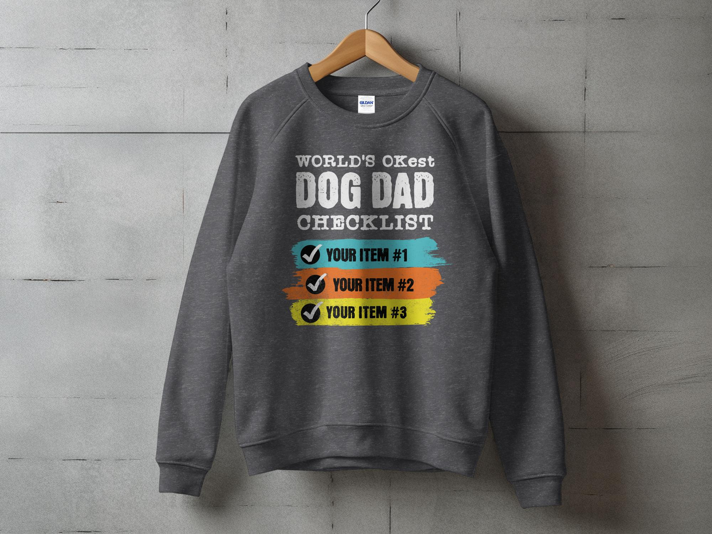 World's OKest Dog Dad Checklist Sweatshirt