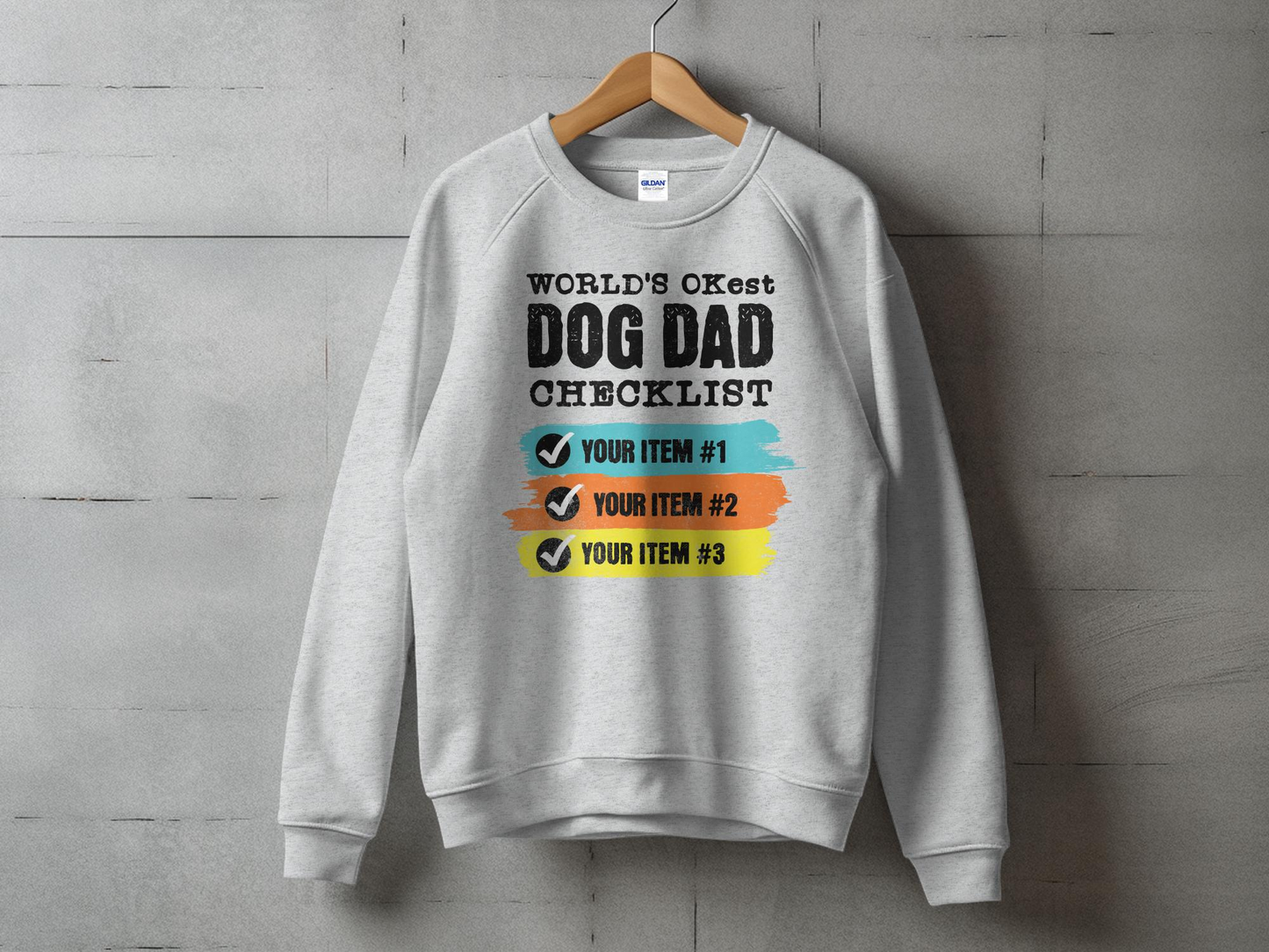 World's OKest Dog Dad Checklist Sweatshirt