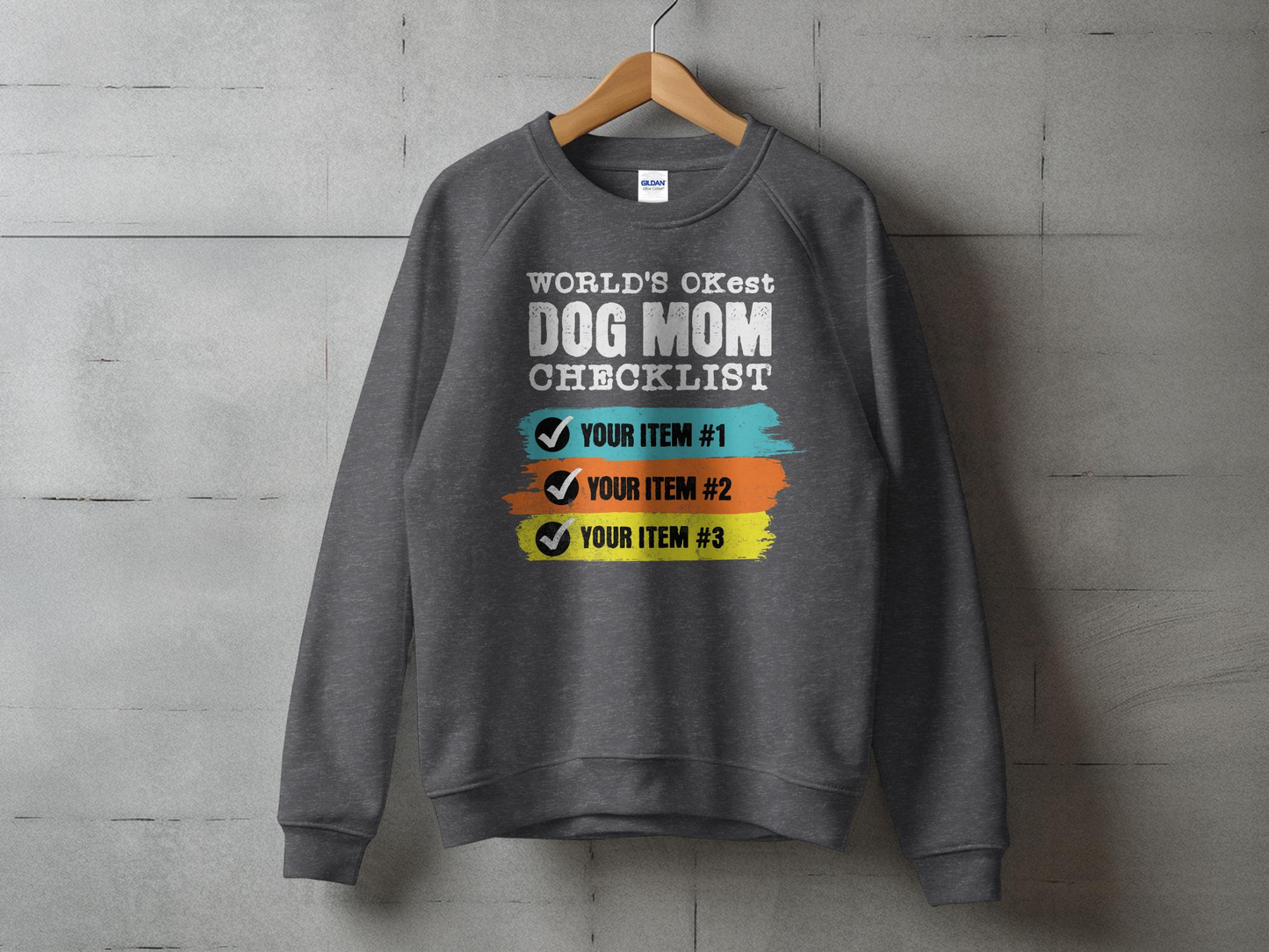 World's OKest Dog Mom Sweatshirt