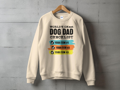 World's OKest Dog Dad Checklist Sweatshirt