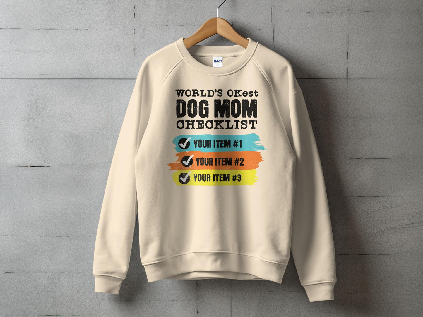 World's OKest Dog Mom Sweatshirt