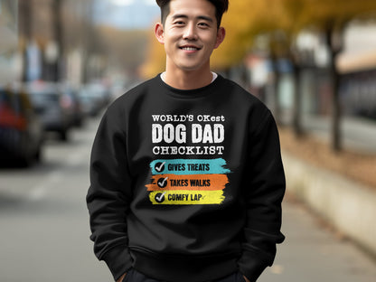 World's OKest Dog Dad Checklist Sweatshirt